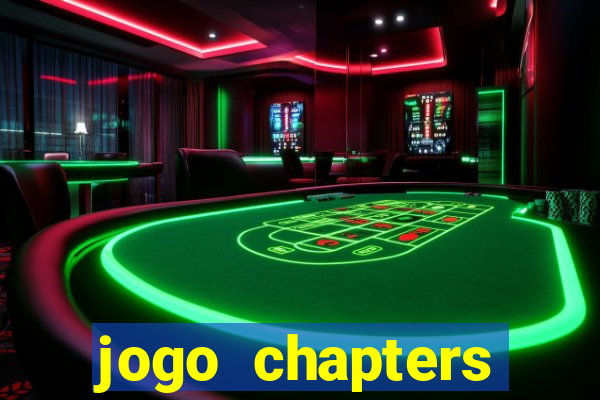 jogo chapters diamantes infinitos